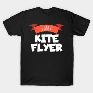 I am a kite flyer T-Shirt